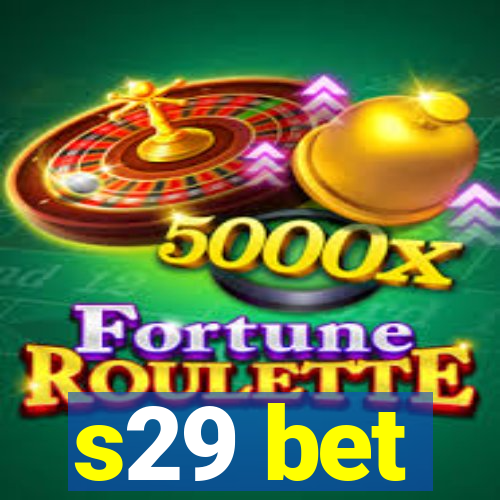 s29 bet